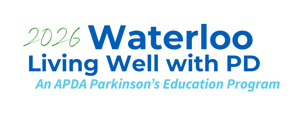 2026 Living Well with PD - Waterloo: An APDA Parkinson's Education Program